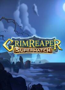 Grim Reaper Supermatch