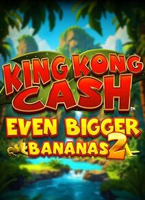 King Kong Cash Even Bigger Bananas 2