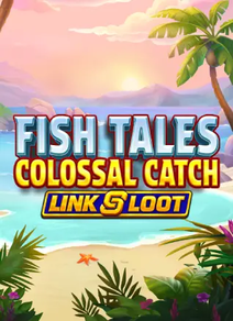 Fish Tales Colossal Catch: Link & Loot