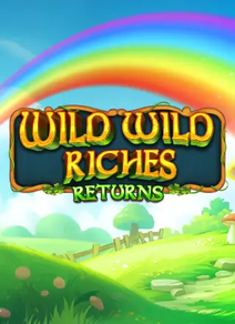 Wild Wild Riches Returns