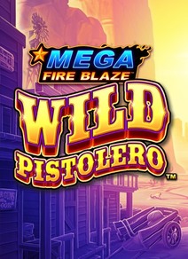 Mega Fire Blaze: Wild Pistolero